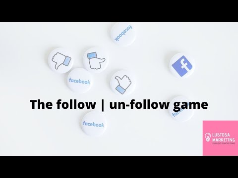 The follow -unfollow game