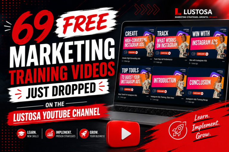 69 Free Marketing Training Videos Just Dropped on the Lustosa YouTube Channel